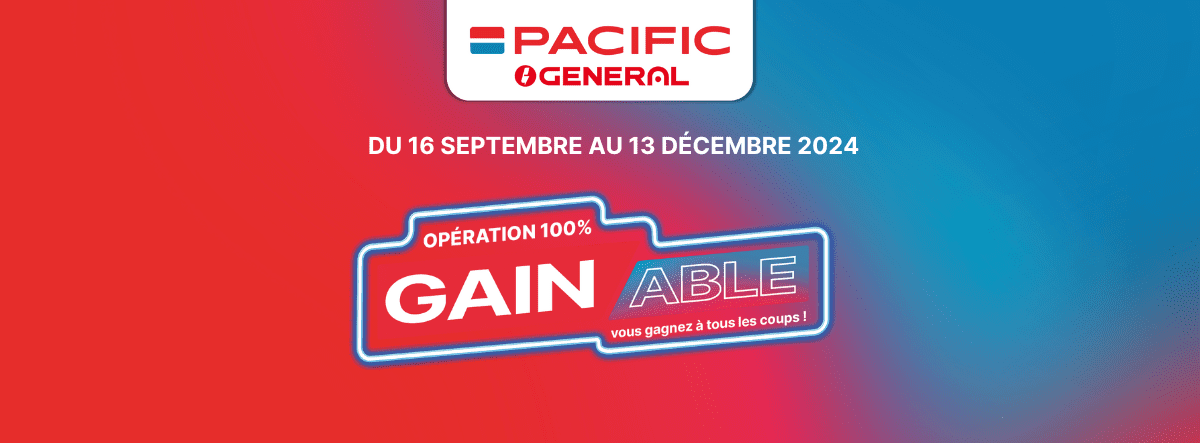 100% GAINABLE - PACIFIC et GENERAL